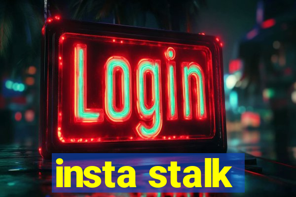 insta stalk